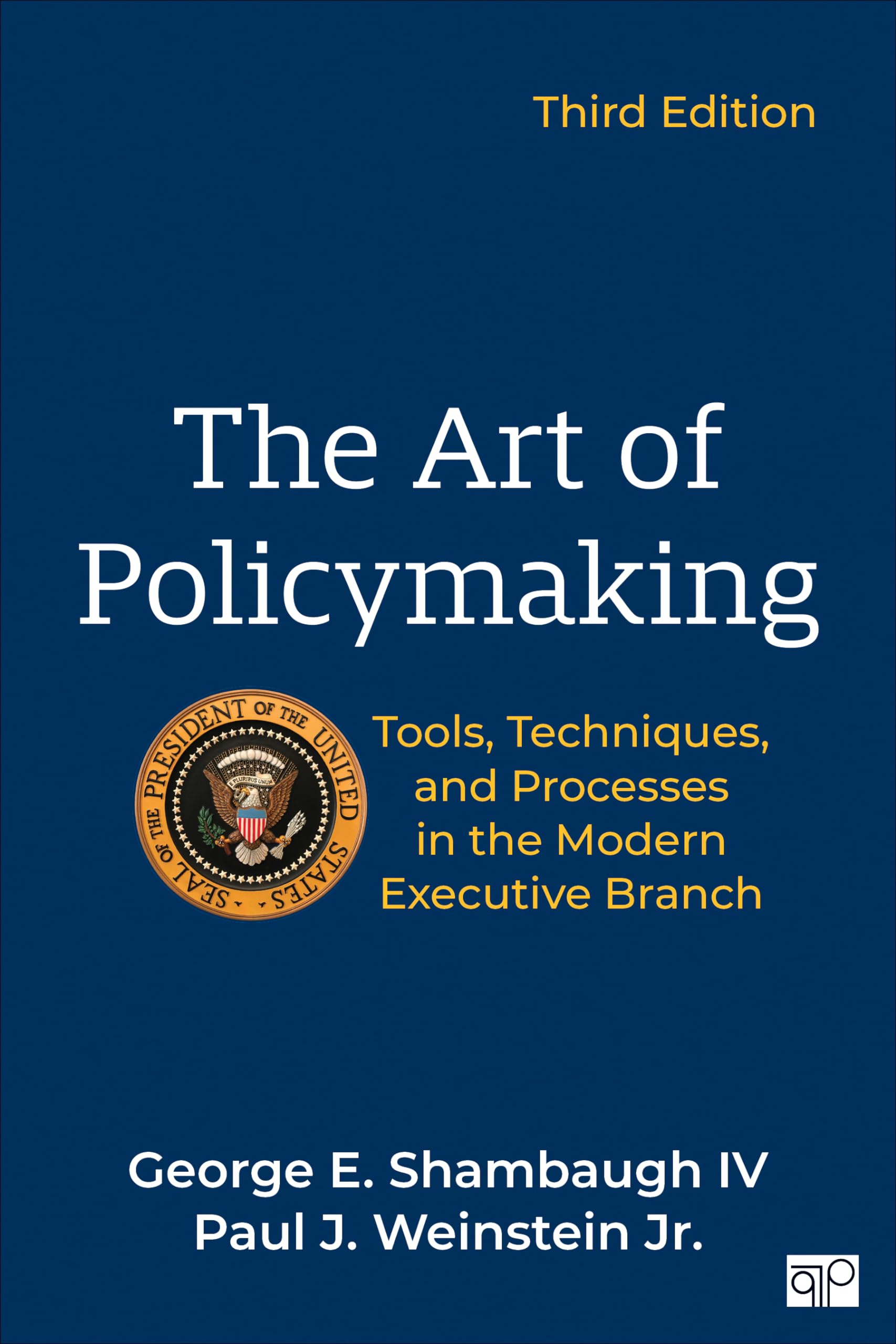 The Art of Policymaking: Tools, Techniques, and Processes in the Modern Executive Branch Social Sciences