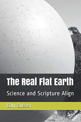 Product Image: The Real Flat Earth: Science and Scripture Align