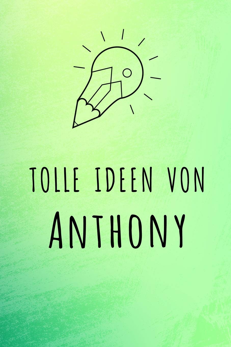 Tolle Ideen von Anthony: Unliniertes Notizbuch mit Rahmen für deinen Vornamen Books