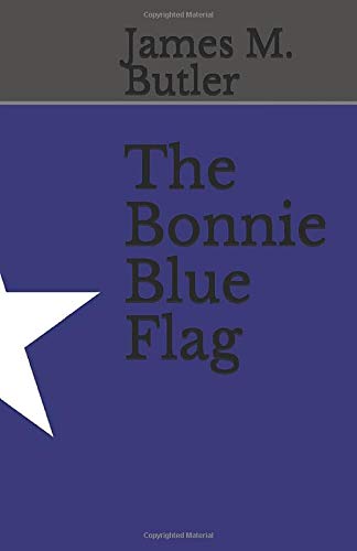 The Bonnie Blue Flag Historical Fiction