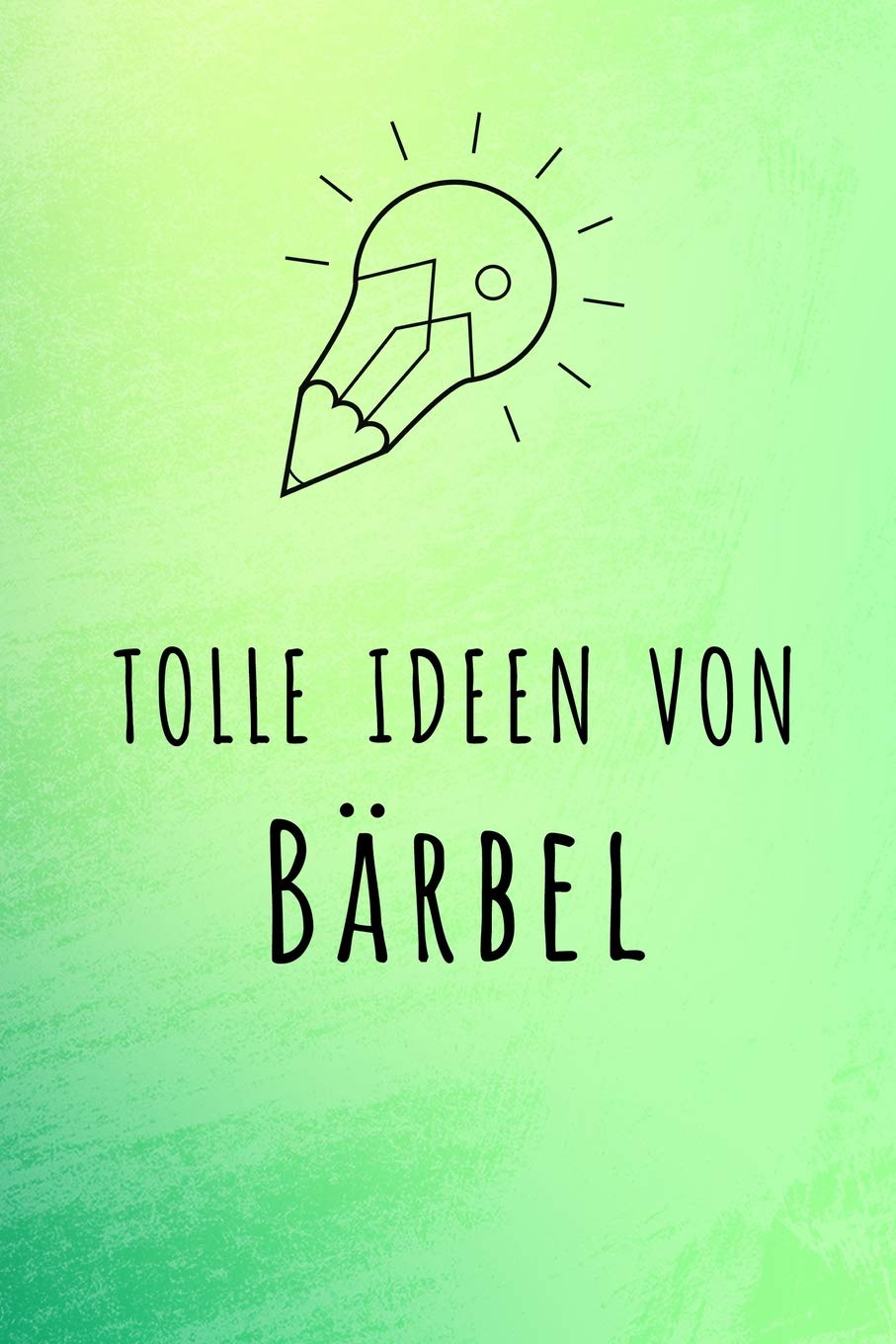 Tolle Ideen von Bärbel: Unliniertes Notizbuch mit Rahmen für deinen Vornamen Books