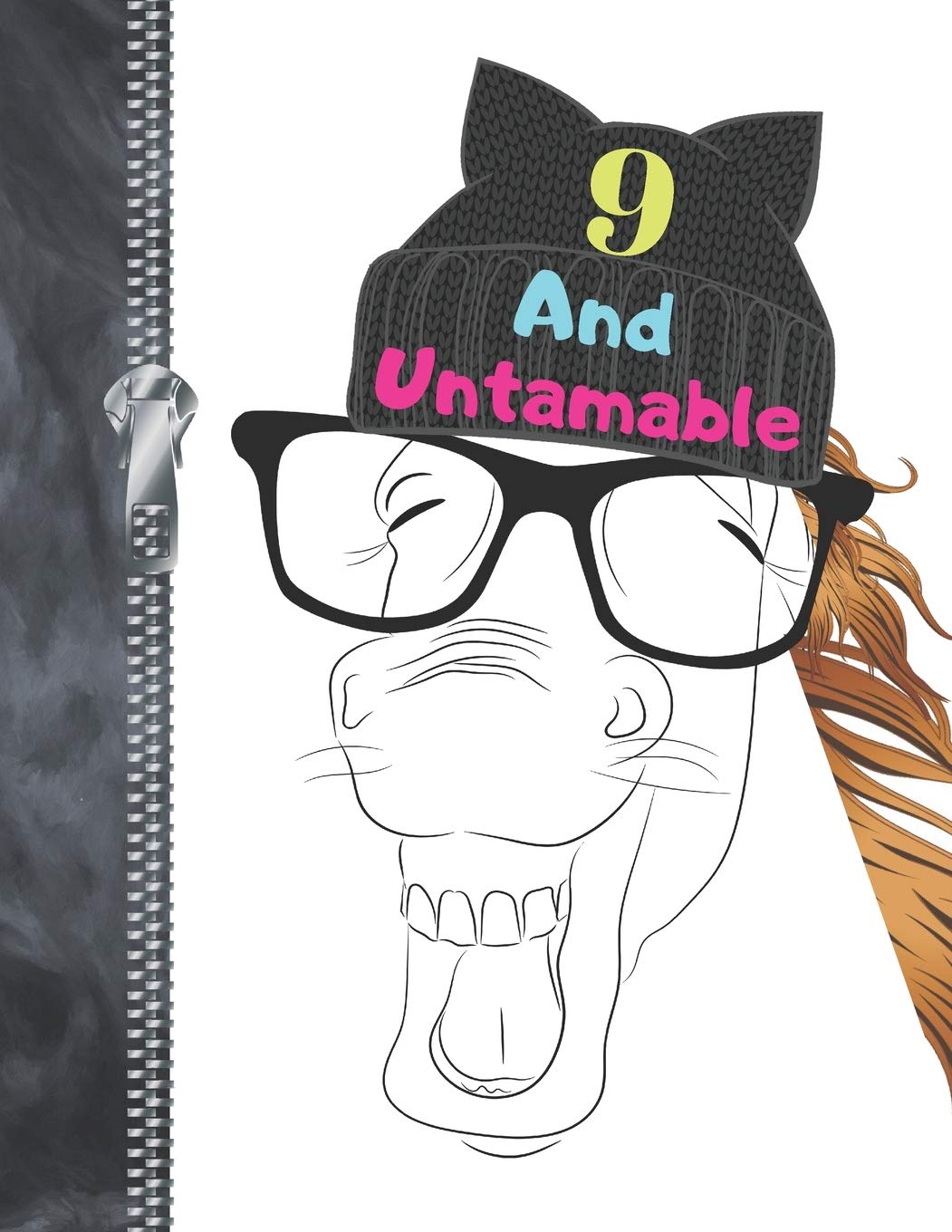 9 And Untamable: Funny Laughing Mare Horse Lovers College Ruled Composition Writing Notebook For Girls Learning & Reference