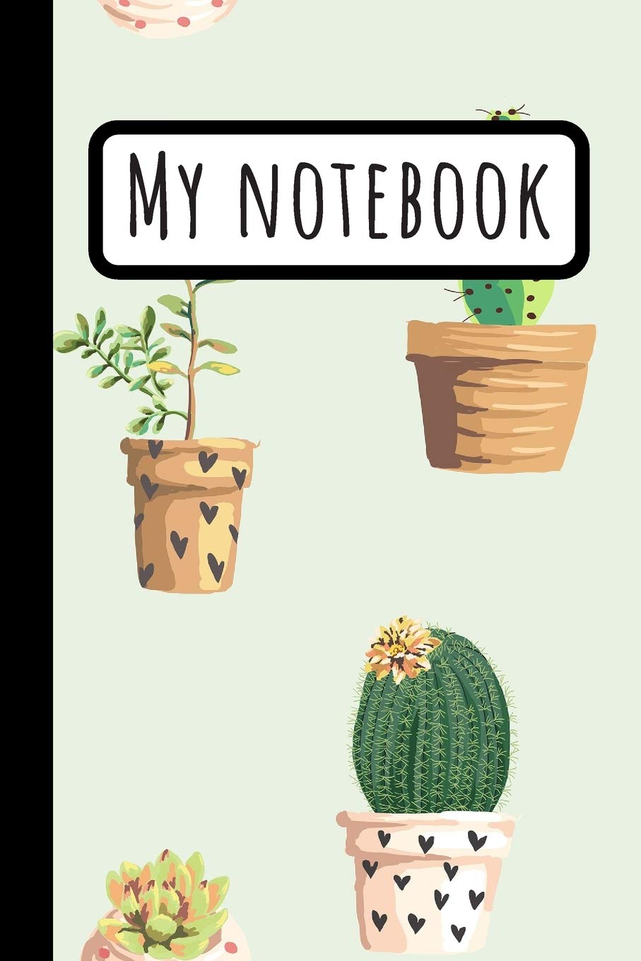 My Notebook: Cute Cactus Composition Journal - Cactus Lovers Gifts - 120 Lined 6x9 Mathematics