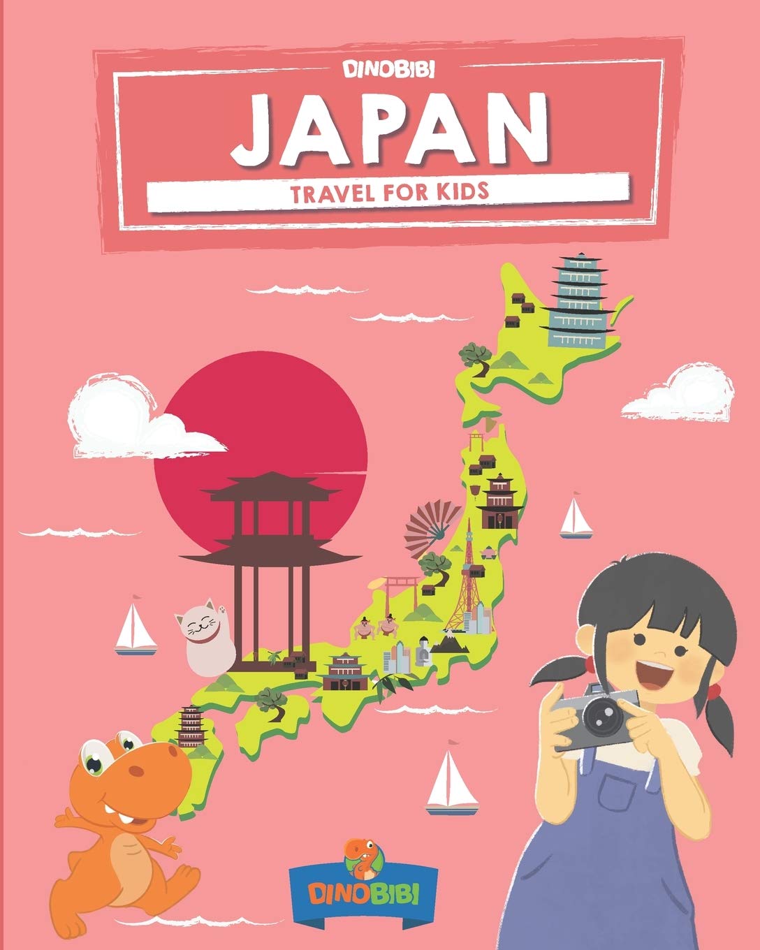 Japan: Travel for kids: The fun way to discover Japan (Travel Guide For Kids, Band 2) Travel