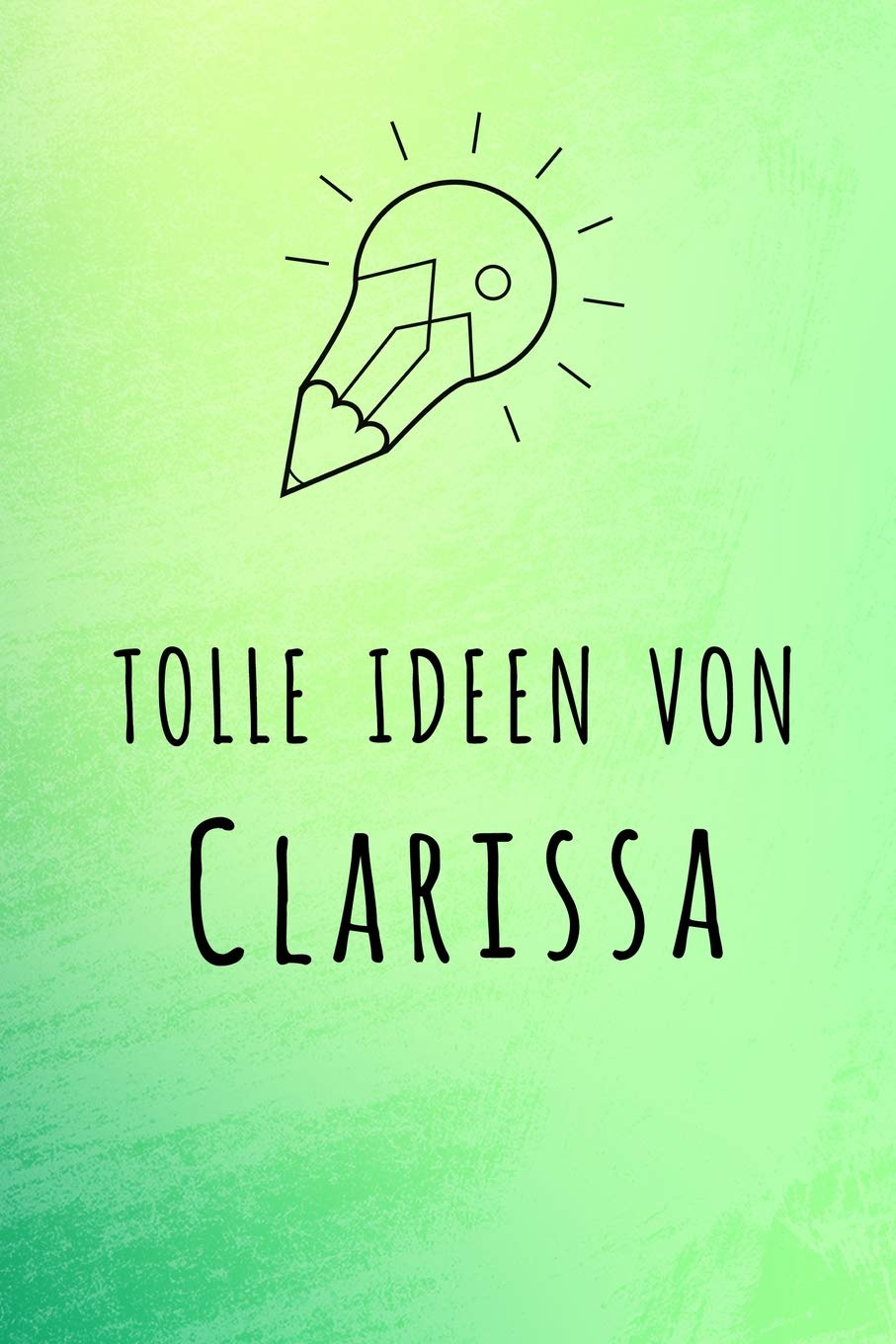 Tolle Ideen von Clarissa: Unliniertes Notizbuch mit Rahmen für deinen Vornamen book