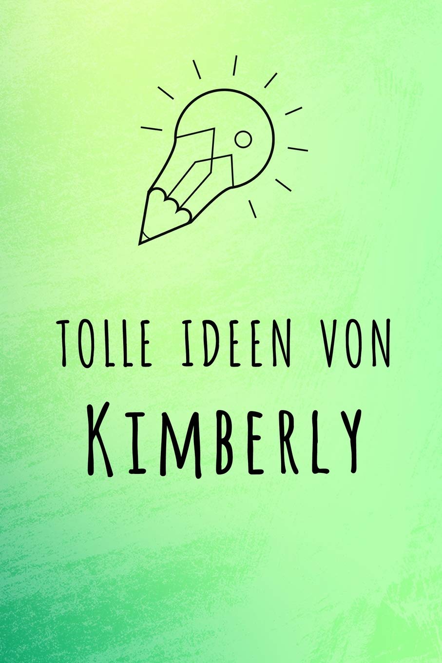 Tolle Ideen von Kimberly: Unliniertes Notizbuch mit Rahmen für deinen Vornamen Books