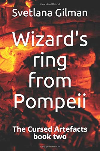 Wizard's ring from Pompeii: The Cursed Artefacts book two Historical Fiction