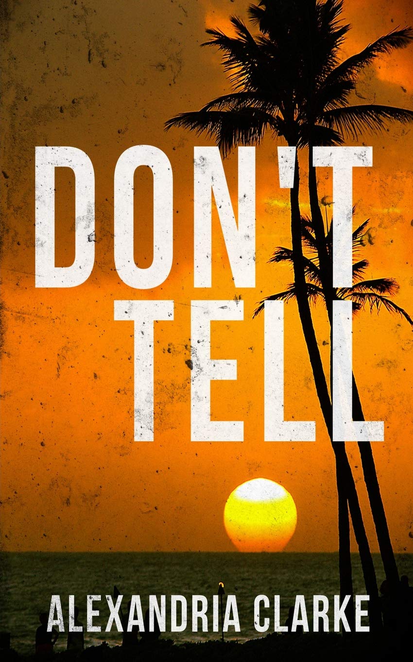 Don't Tell (A Riveting Kidnapping Mystery Series, Band 18) Detective & CSI