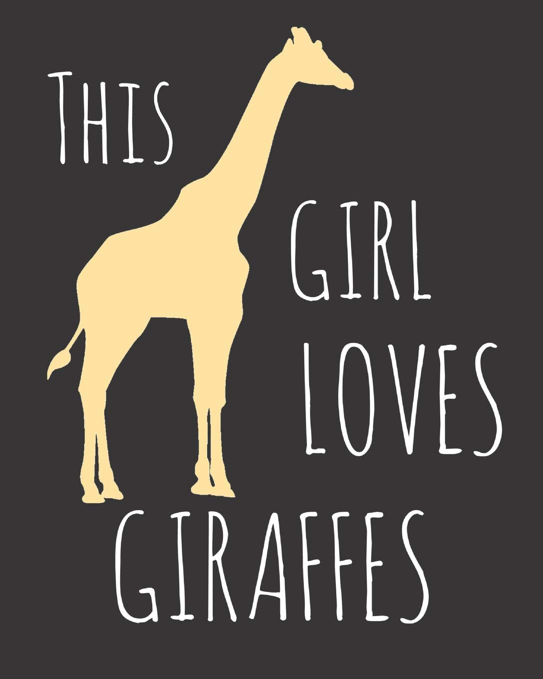 This Girl Loves Giraffes: Fun Giraffe Sketchbook for Drawing, Doodling and Using Your Imagination! Non-fiction