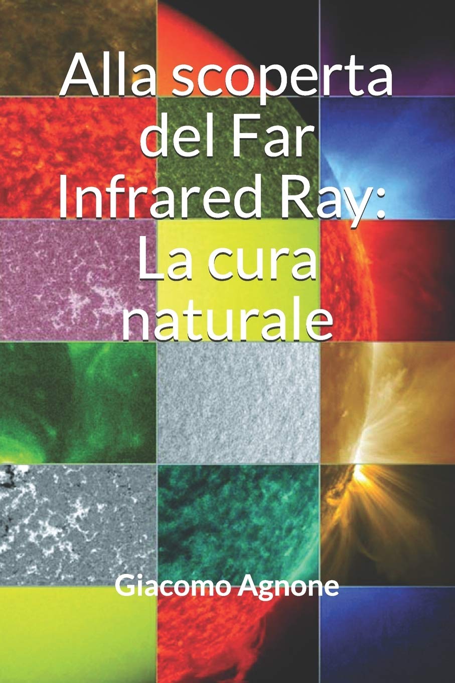 Alla scoperta del Far Infrared Ray: La cura naturale Study Guides