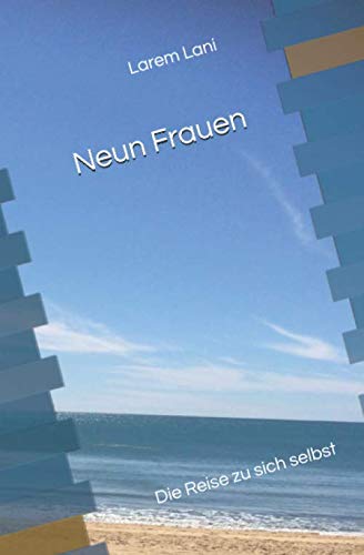 Neun Frauen: Die Reise zu sich selbst Personalities