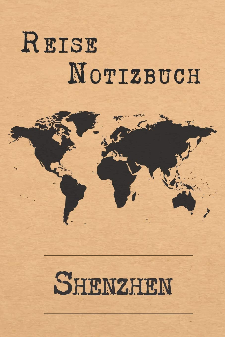 Reise Notizbuch Shenzhen: 6x9 Reise Journal I Notizbuch mit Checklisten zum Ausfüllen I Perfektes Geschenk für den Trip nach Shenzhen (Volksrepublik China) für jeden Reisenden Travel Guides