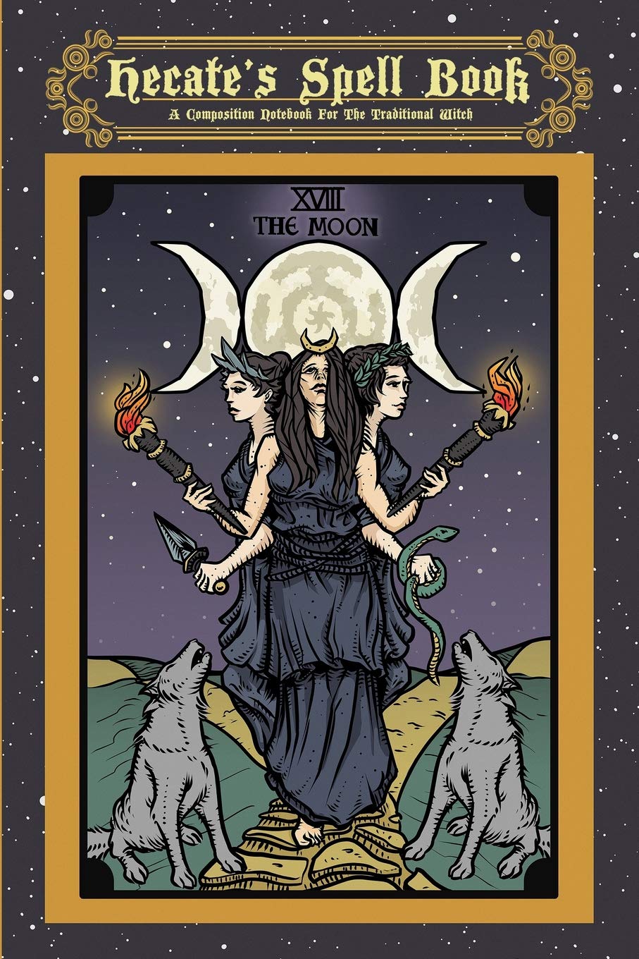Hecate's Spell Book: A Composition Notebook For The Traditional Witch book