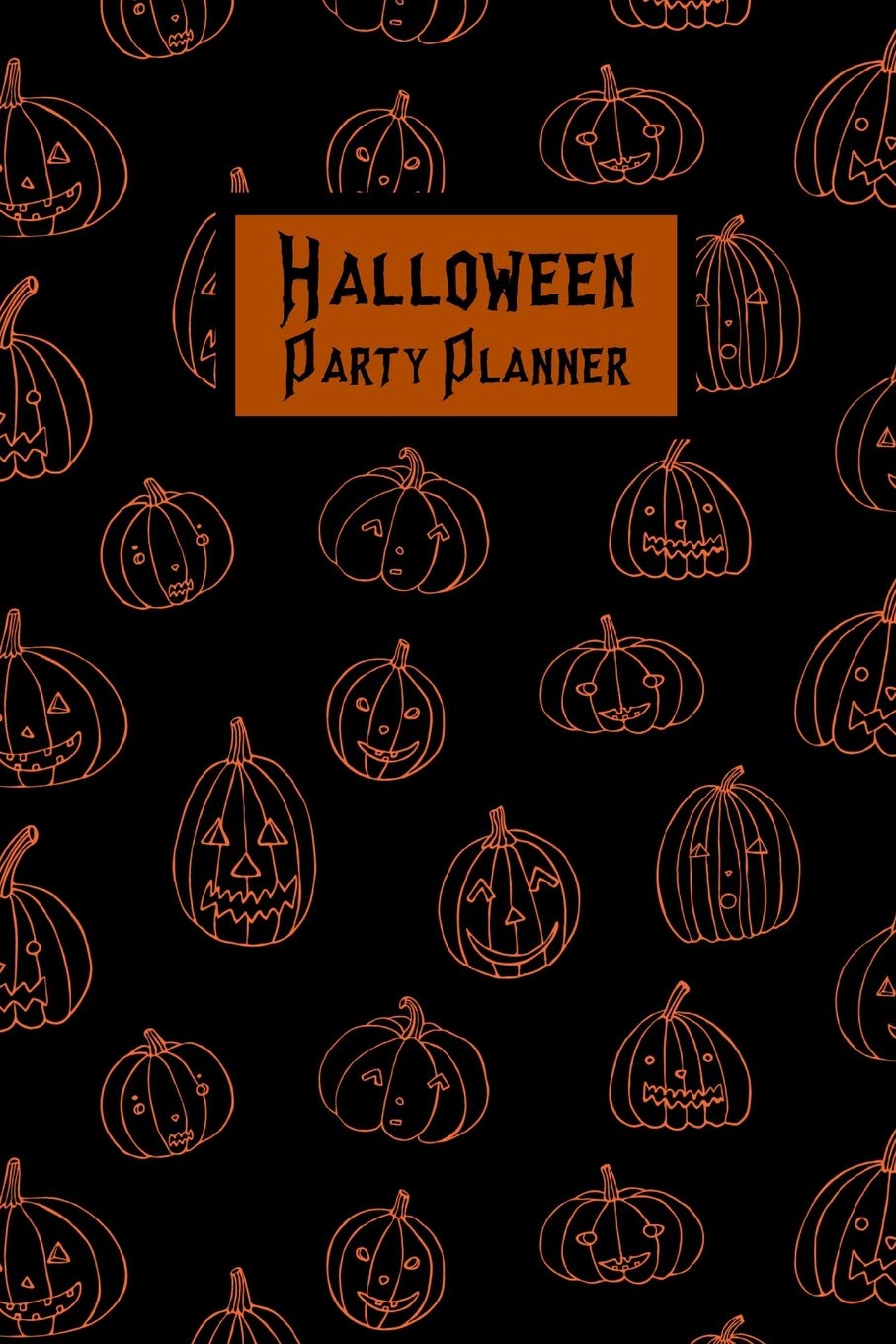 Halloween Party Planner: Plan & Budget Your Theme, Guests, Activities, Food, Treats, Drink, Decorations, Crafts Religion & Esotericism