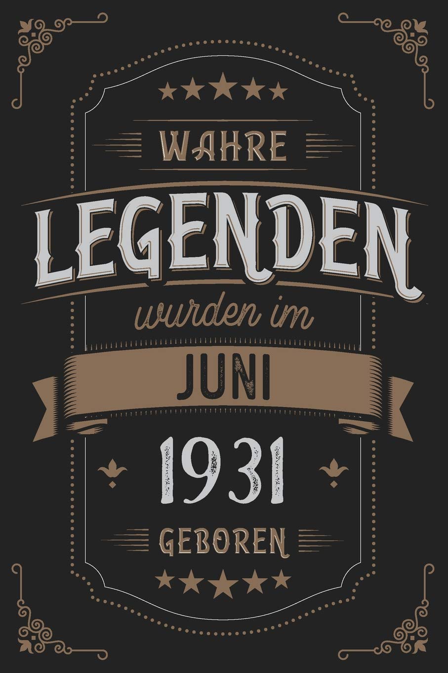 Wahre Legenden wurden im Juni 1931 geboren: Vintage Geburtstag Notizbuch - individuelles Geschenk für Notizen, Zeichnungen und Erinnerungen | liniert mit 100 Seiten Books
