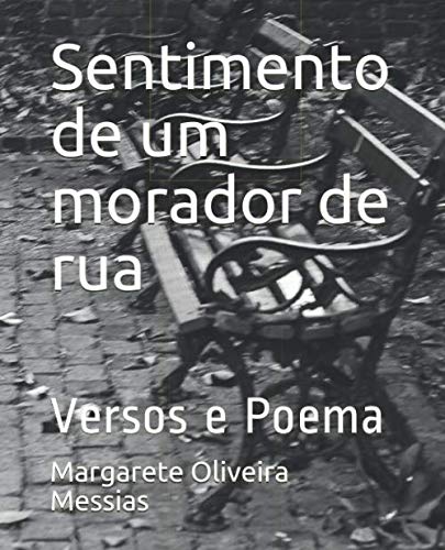 Sentimento de um morador de rua Poetry