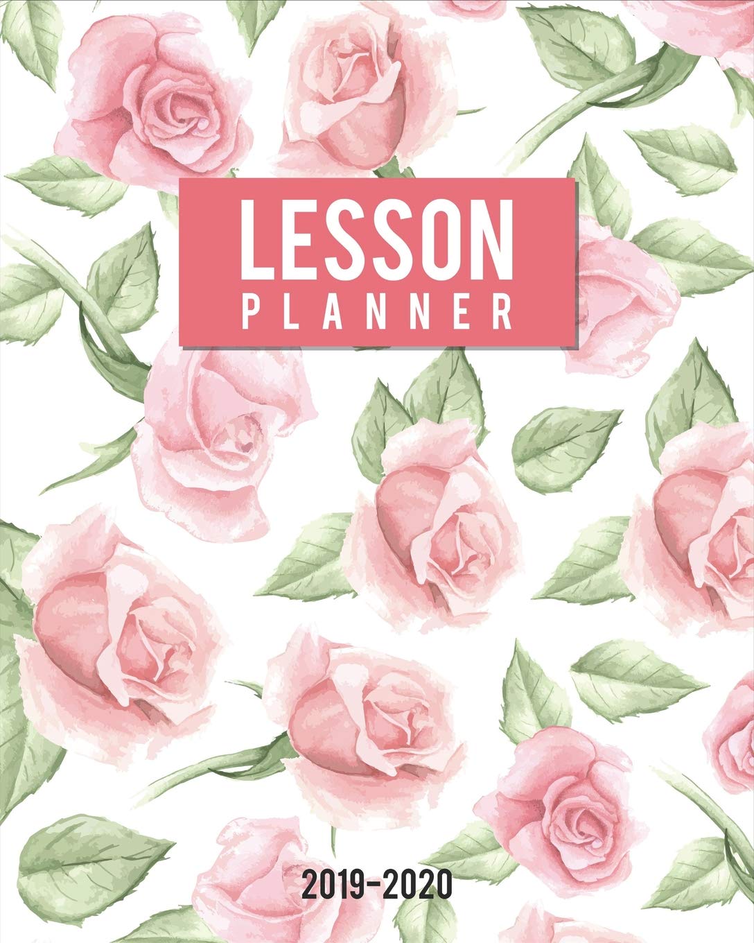 Lesson Planner For Teacher 2019-2020: Teacher Planner From July 2019 to June 2020, Teacher Planning Book 365 Days Education & Training