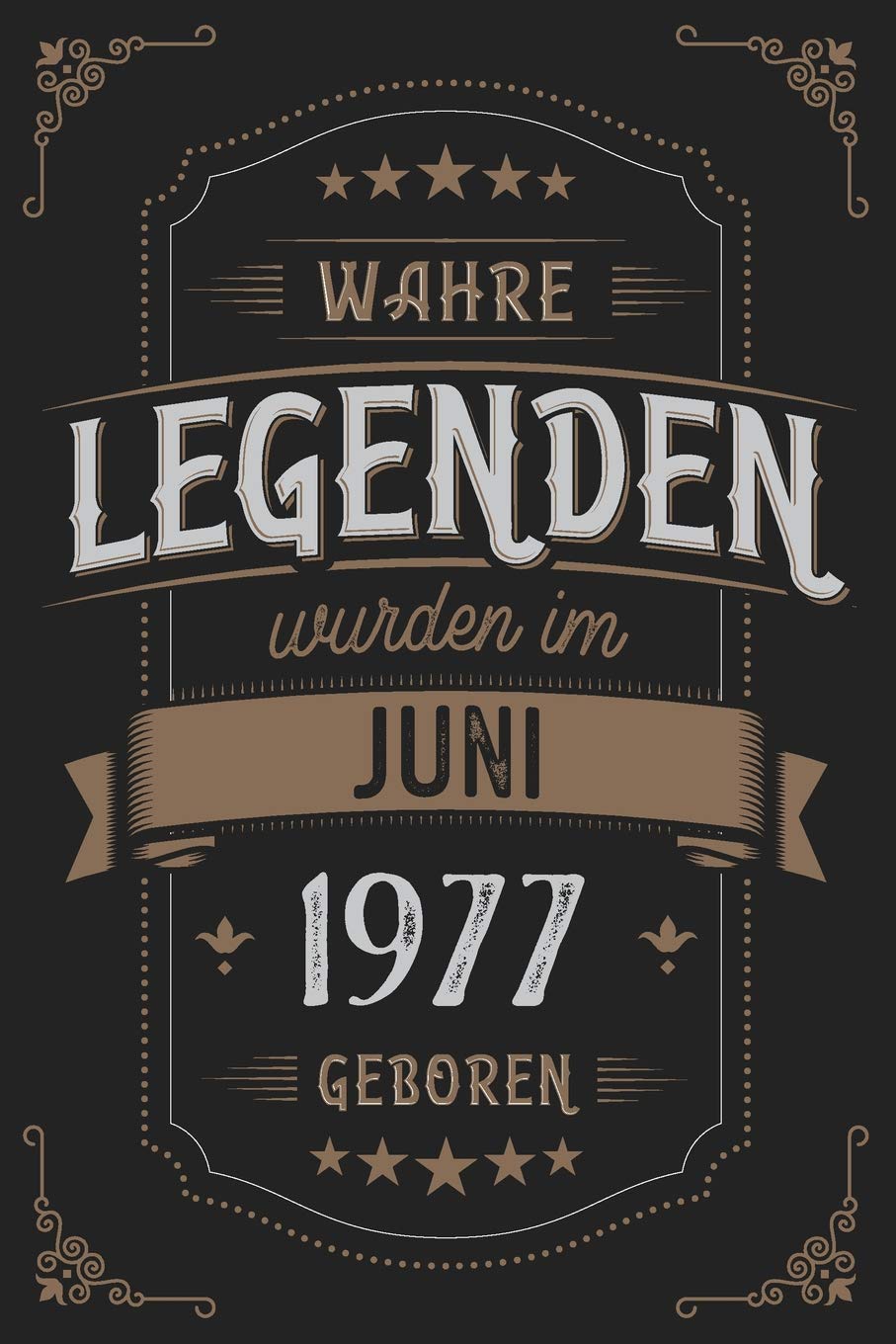 Wahre Legenden wurden im Juni 1977 geboren: Vintage Geburtstag Notizbuch - individuelles Geschenk für Notizen, Zeichnungen und Erinnerungen | liniert mit 100 Seiten Books