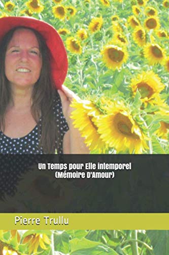UN TEMPS POUR ELLE INTEMPOREL: (MÉMOIRE d'AMOUR) book
