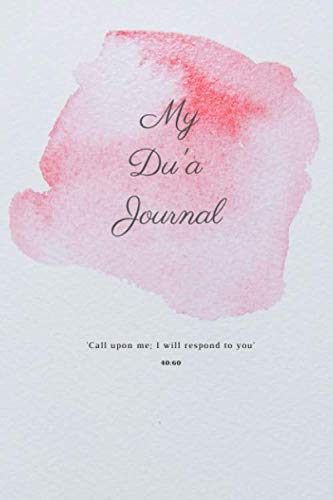 My Du'a Journal: Daily prayer, dua journal for reflection and imaan growth, quoted ayah on watercolour cover Religion & Esotericism