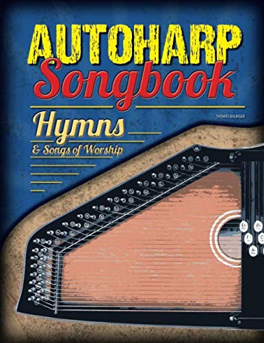 Autoharp Songbook: Hymns & Songs of Worship Sheet Music