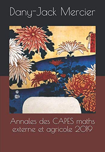 Annales des CAPES maths externe et agricole 2019 book