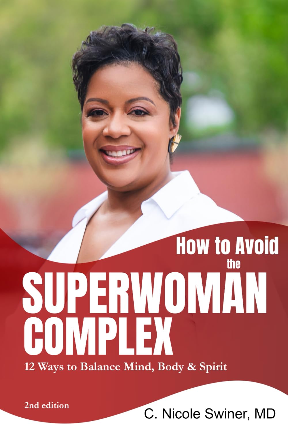 How to Avoid the Superwoman Complex: 12 Ways to Balance Mind, Body & Spirit Religion & Esotericism