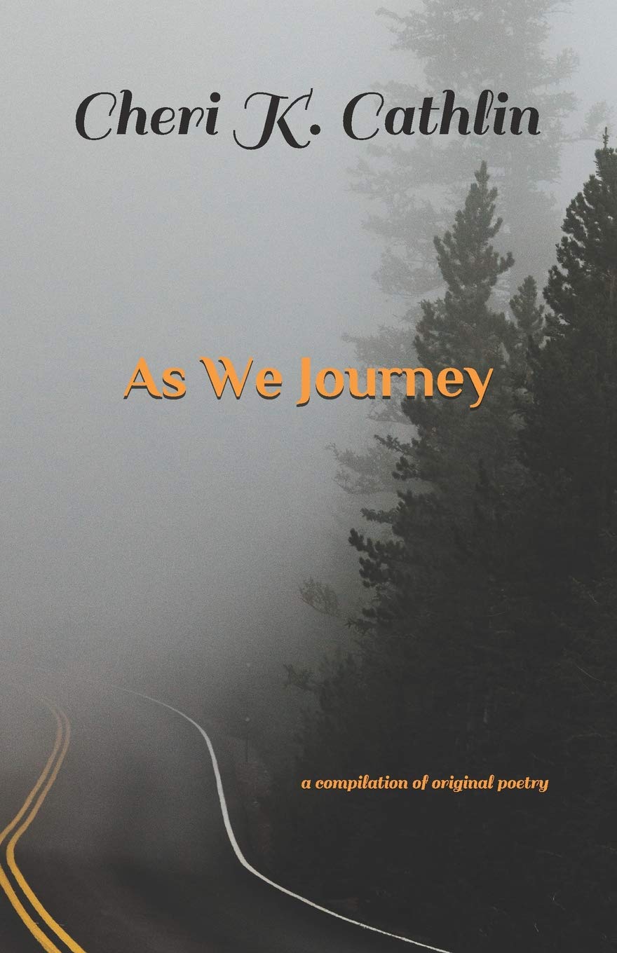 As We Journey: a compilation of original poetry Poetry