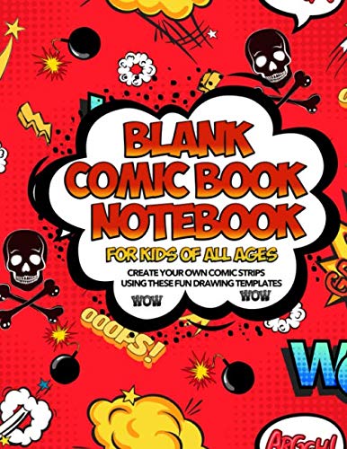 Blank Comic Book Notebook For Kids Of All Ages Create Your Own Comic Strips Using These Fun Drawing Templates WOW WOW: Draw Awesome SuperHeroes And ... The Layouts In This Storyboard Sketch Book Manga