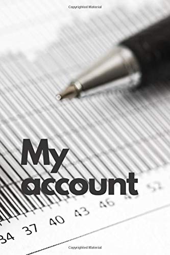 My account: Motivational Notebook, Journal, Diary (110 Pages, Blank, 6 x 9) book
