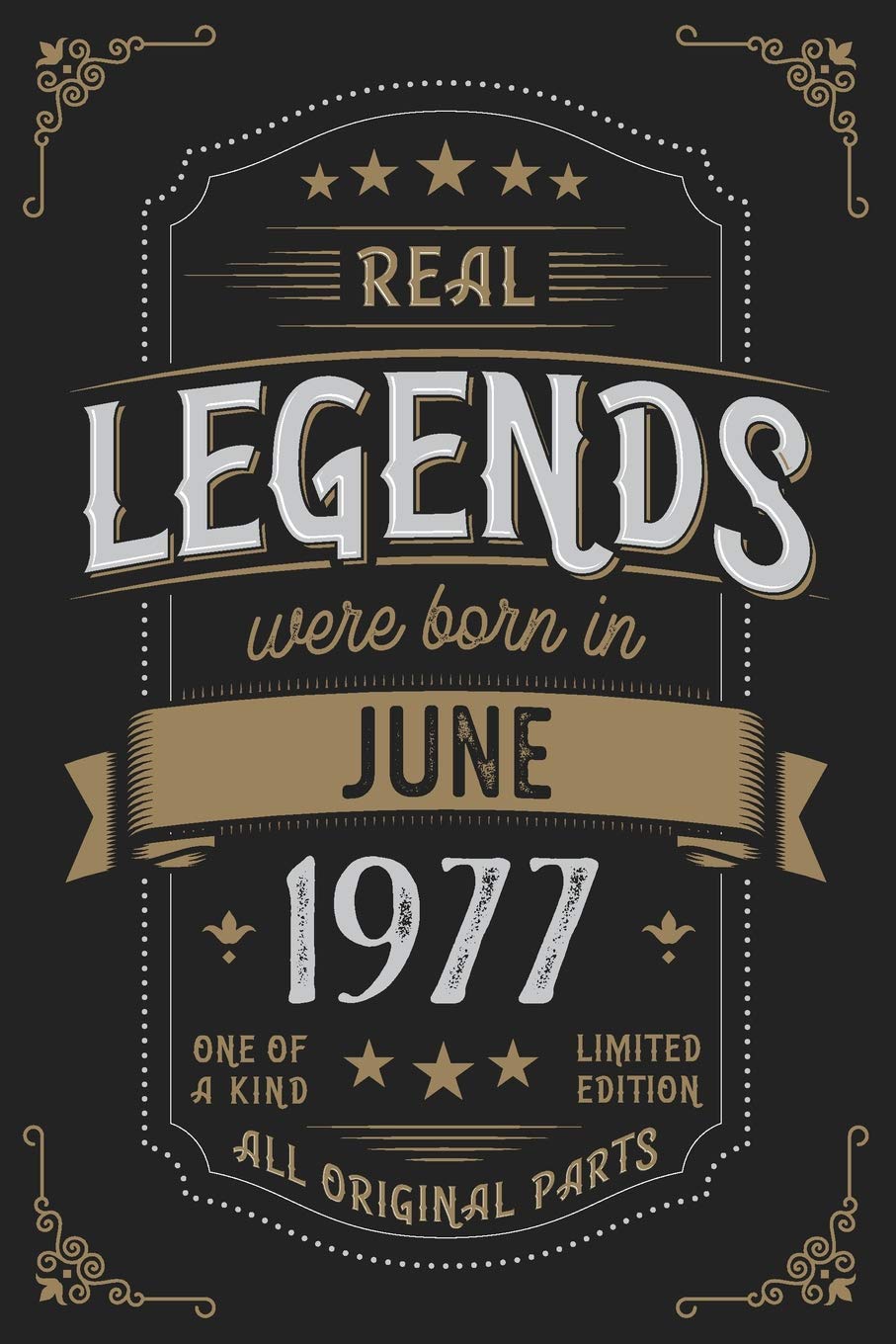 Real Legends were born in June 1977: Vintage Birthday Notebook - Great Individual Gift for Writing Notes, Scribble and Reminders | lined | 6x9 Inch | 100 Pages Books
