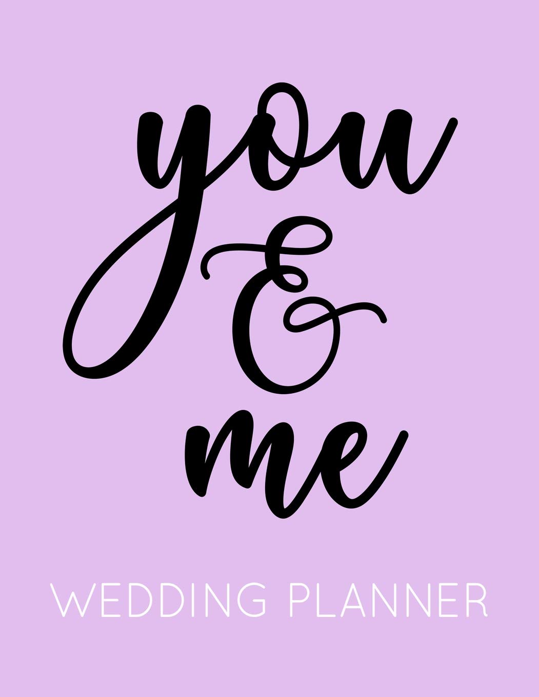 You & Me: Pink and Black Wedding Planner Book and Organizer with Checklists, Guest List and Seating Chart Learning & Reference