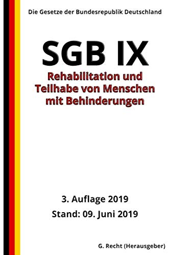 SGB IX - Rehabilitation und Teilhabe von Menschen mit Behinderungen, 3. Auflage 2019 Law