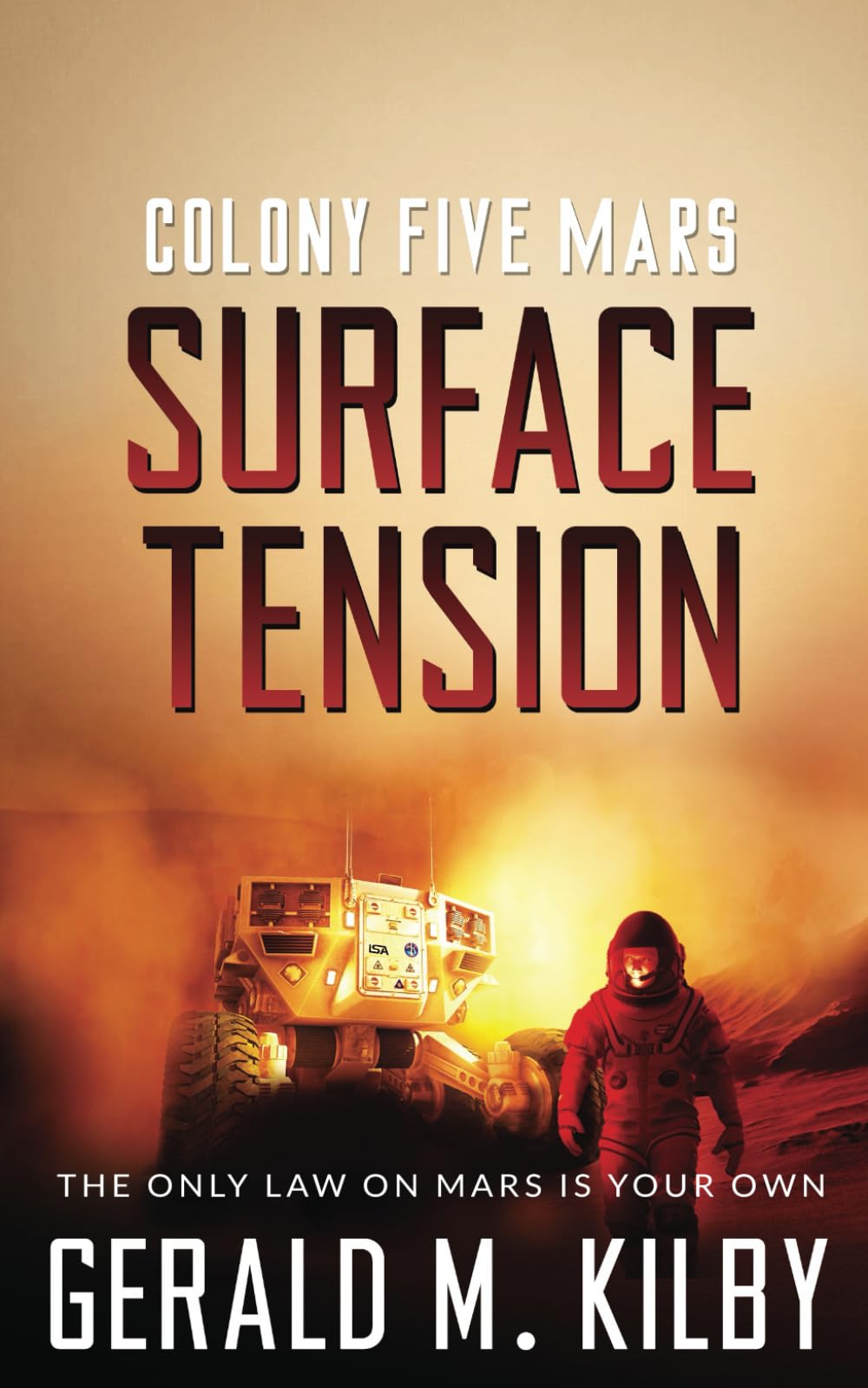 Surface Tension: Colony Five Mars (Colony Mars Series, Band 5) Action & Adventure