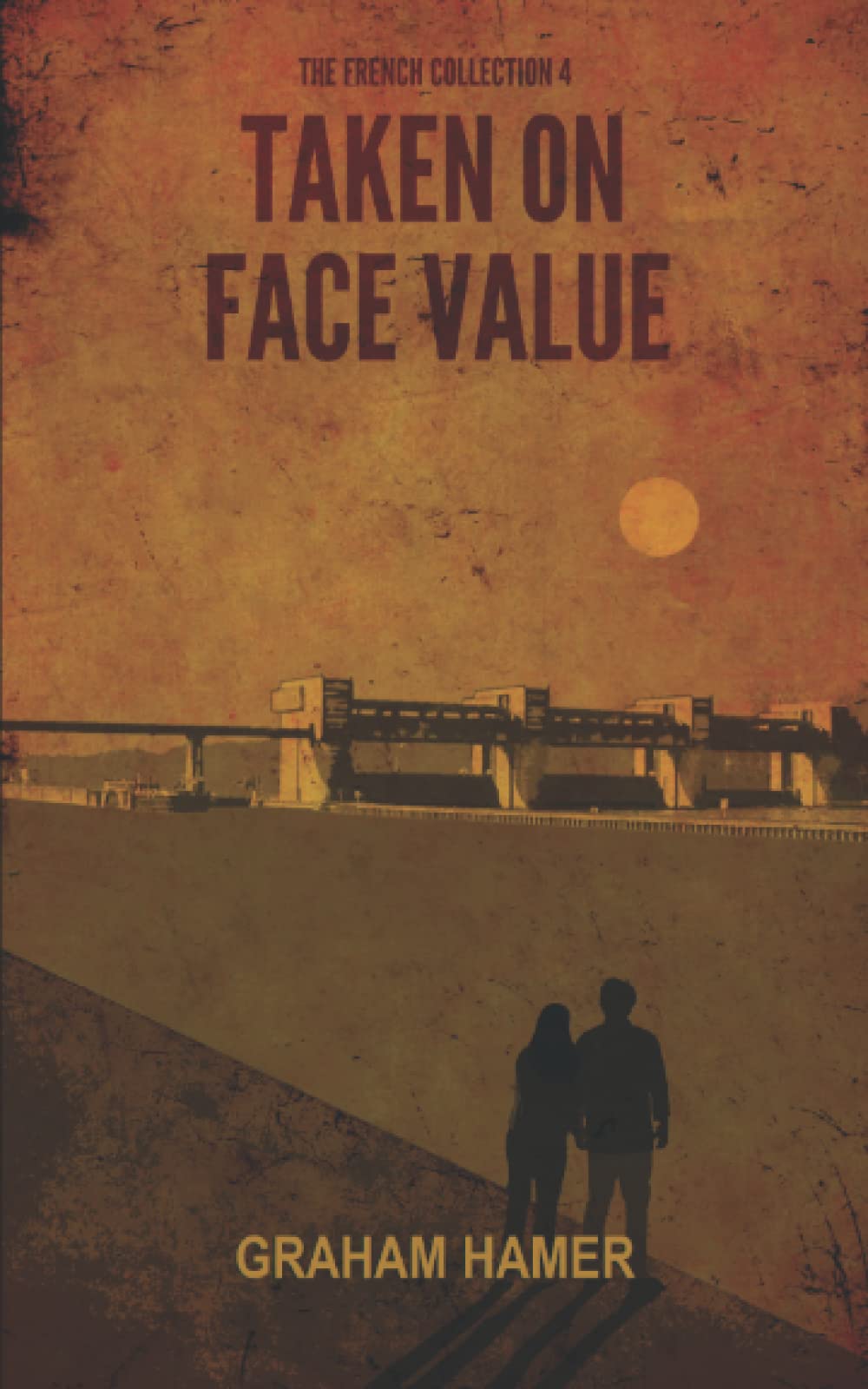 Taken on Face Value: A mystery story of crimes with no clues (The French Collection, Band 4) Detective & CSI