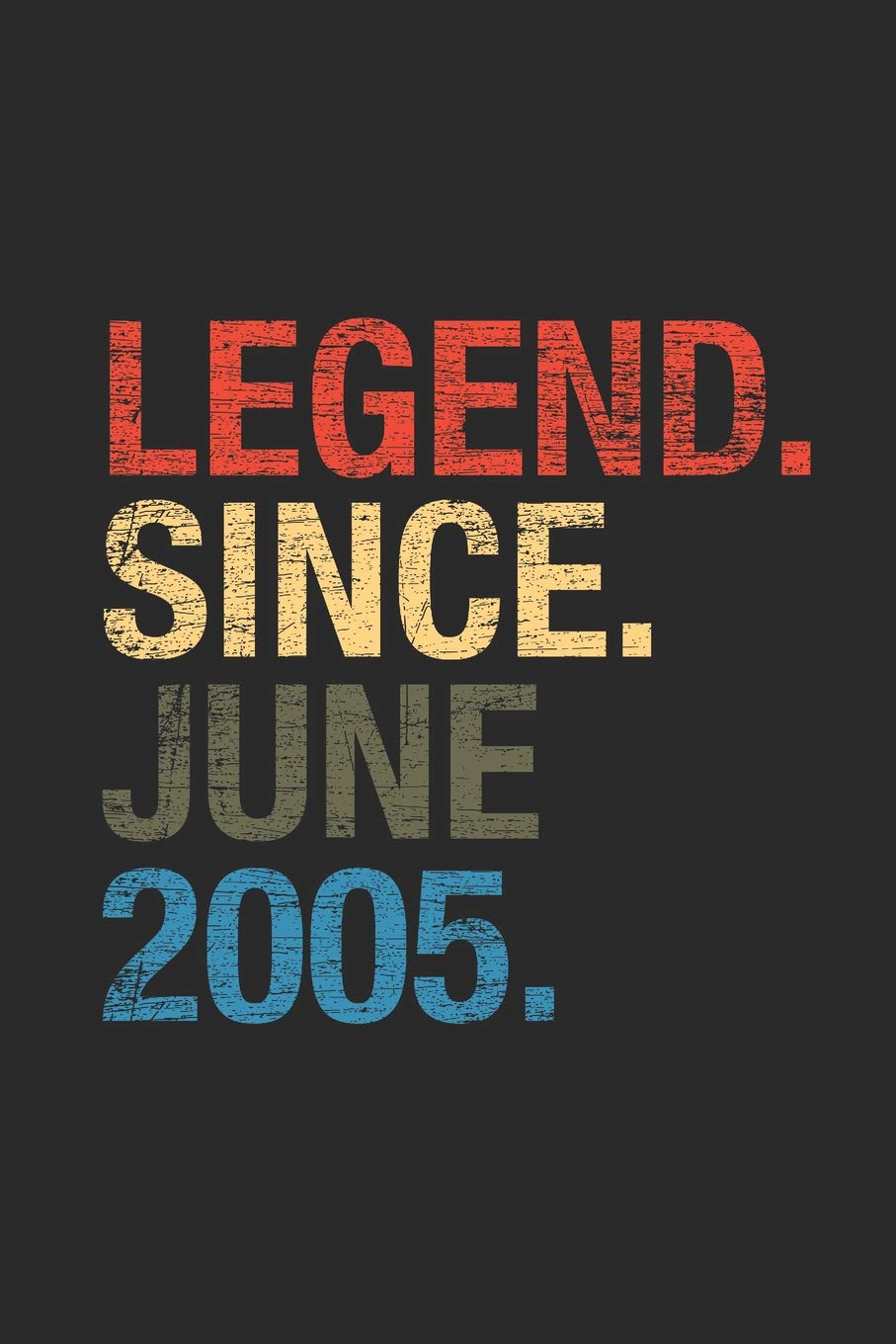 Legend Since June 2005: Dotted Bullet Journal (6 X 9 -120 Pages) for Birthday Gift Idea Essays & Short Stories