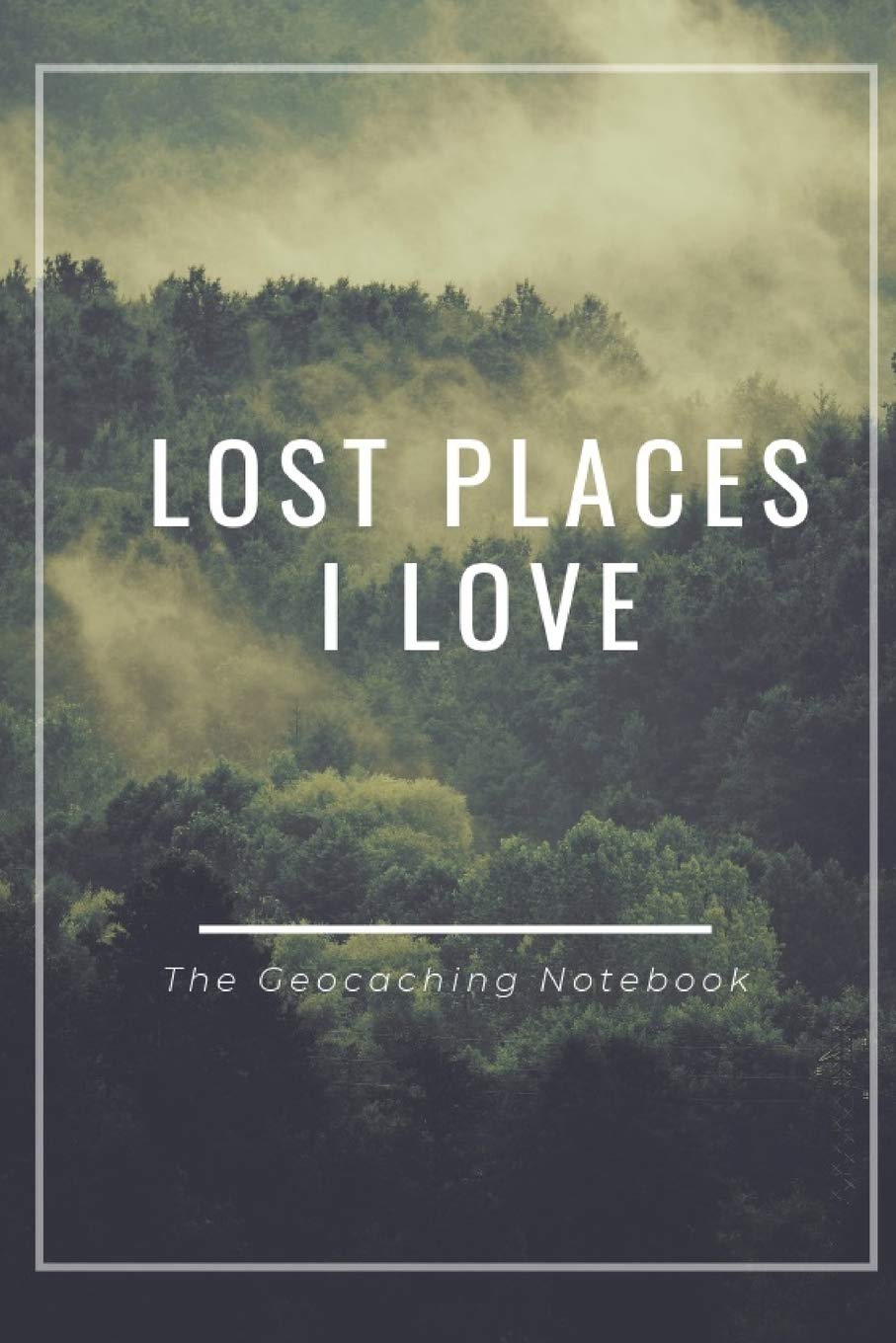 Lost Places I Love: Notebook - 100 pages - lined - 6x9 inch Books