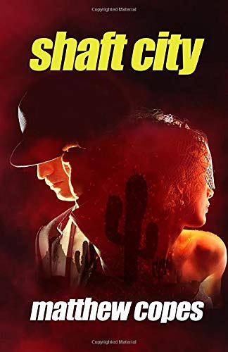 Shaft City (Mack Chase Noir Mystery book 1, Band 1) Contemporary literature