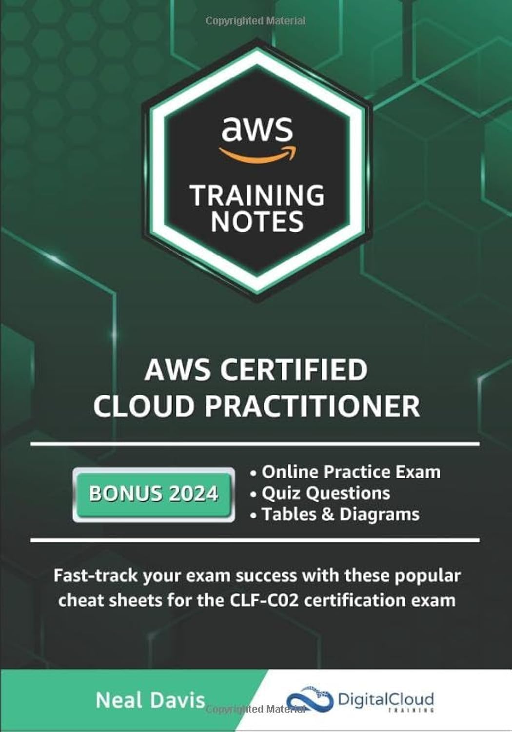 AWS Certified Cloud Practitioner Training Notes 2019: Fast-track your exam success with the ultimate cheat sheet for the CLF-C01 exam book