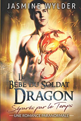 Le Bébé du Soldat Dragon: Une Romance Paranormale book
