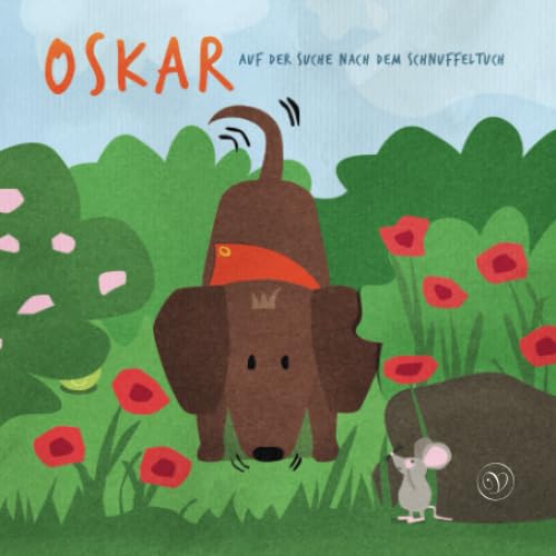 Oskar auf der Suche nach dem Schnuffeltuch Novels & Short Stories