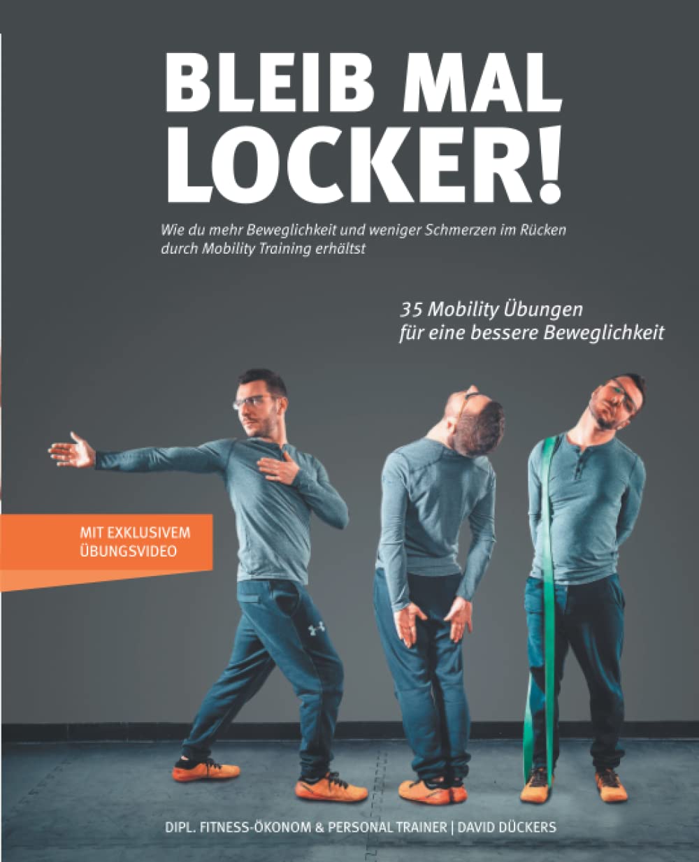 Bleib mal locker: Wie du mehr Beweglichkeit und weniger Schmerzen im Rücken durch Mobility Training erhältst Health, Nutrition & Fitness