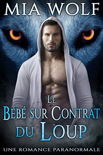 Le Bébé sur Contrat du Loup: Une Romance Paranormale book