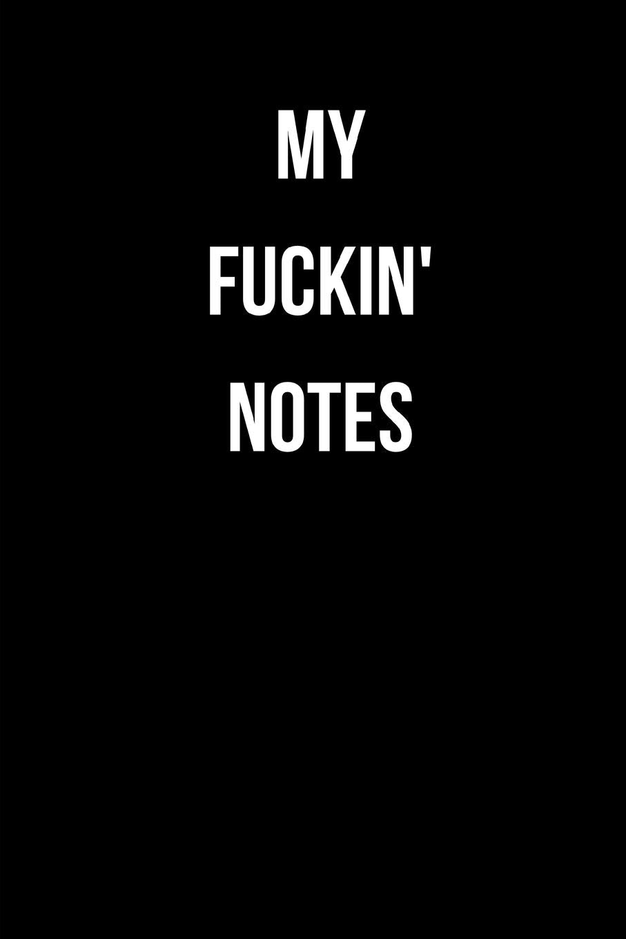 My Fuckin' Notes: A5 Notizbuch | Notizblock | Tagebuch | Terminplaner für Männer Herren book