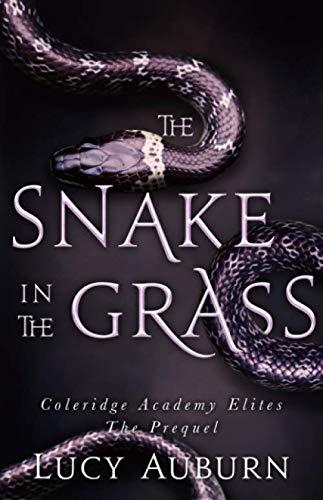 The Snake in the Grass (Coleridge Academy Elites) Contemporary literature
