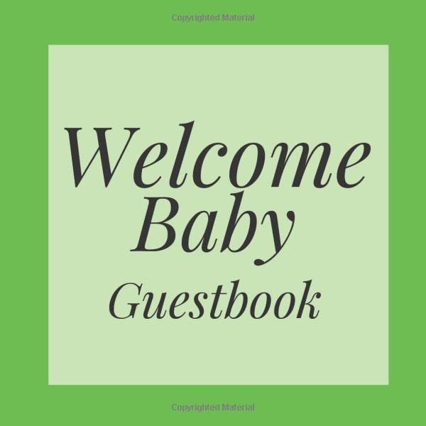 Welcome Baby Guestbook: Bright Green Shower Signing Sign In Book, Welcome New Baby Girl with Gift Log Recorder, Address Lines, Prediction, Advice Wishes, Photo Milestones Parents & Children