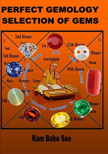 PERFECT GEMMOLOGY-SELECTION OF GEMS: SELECTION OF GEMS Natural Sciences