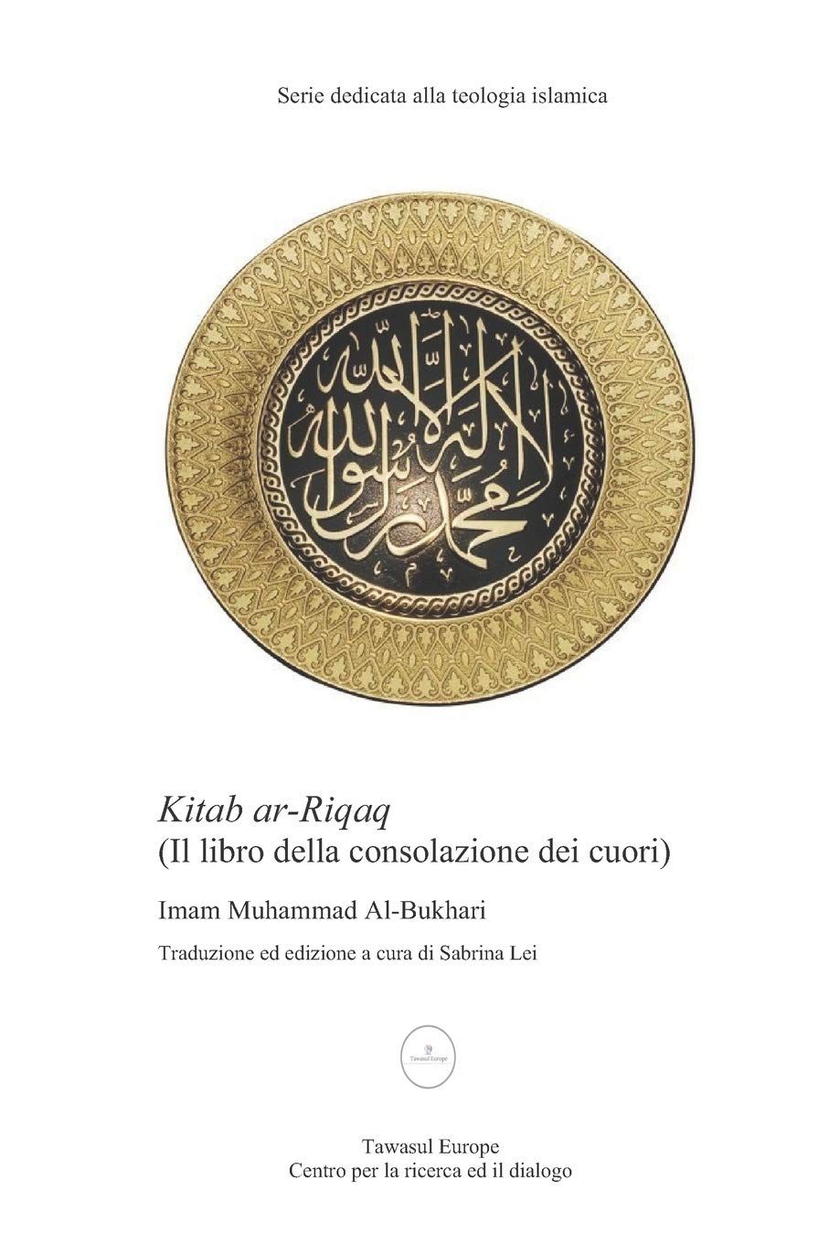 Kitab ar-Riqaq, Il libro della consolazione dei cuori Religion & Esotericism