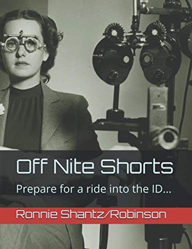 Off Nite Shorts: Prepare for a ride into the ID... Action & Adventure
