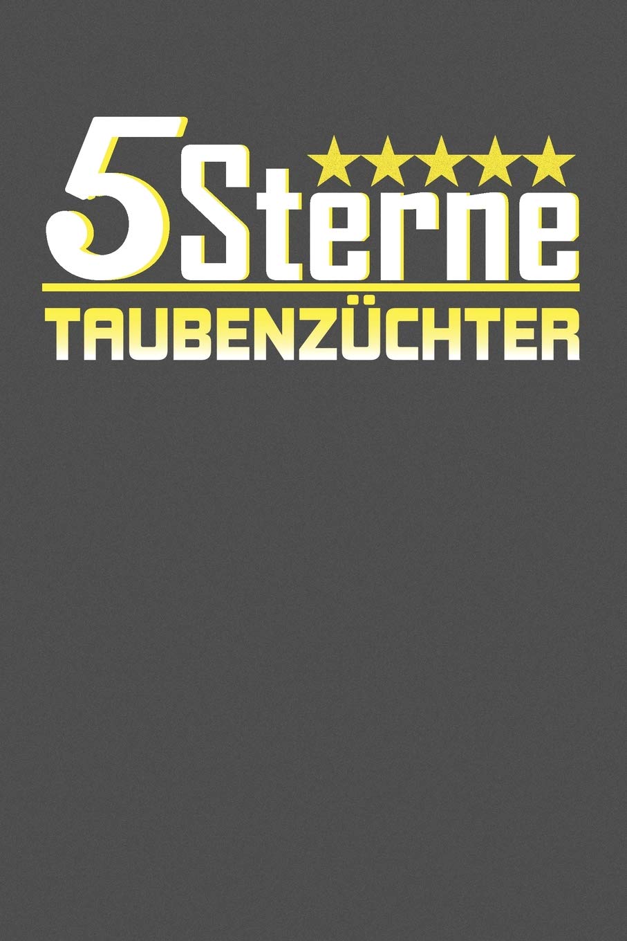 5 Sterne Taubenzüchter: Gepunktetes Notizbuch mit 120 Seiten - 15x23cm (in etwa DIN A5) Books